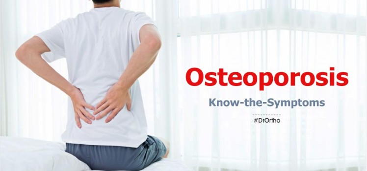 Osteoporosis -Know-the-Symptoms-blog